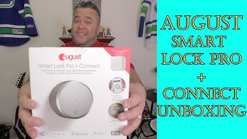August Smart Lock Pro plus Connect Unboxing