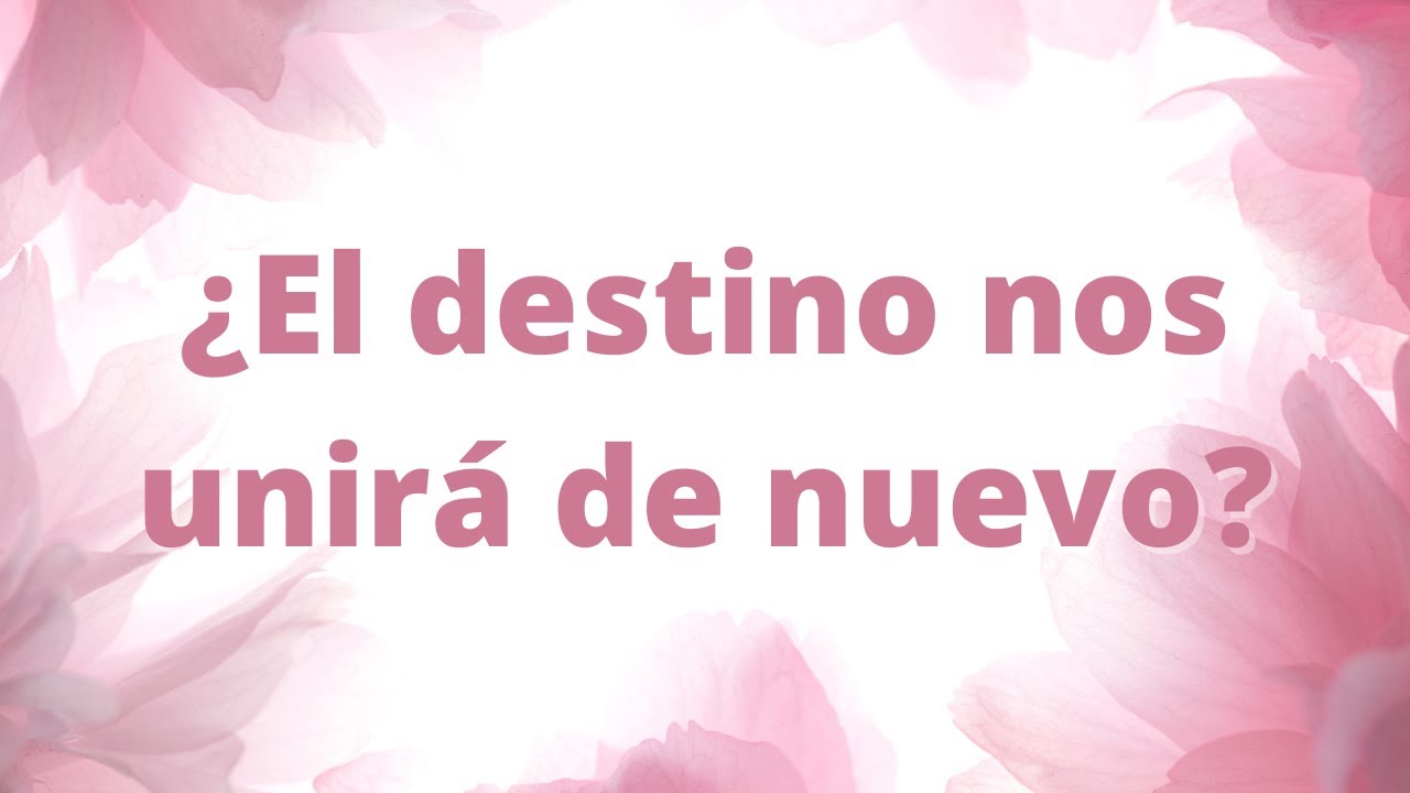 💫¿El destino nos unirá de nuevo?💫 Tarot Interactivo - YouTube