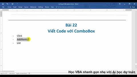 Bài 22 - Sử dụng code với ComboBox trong UserForm