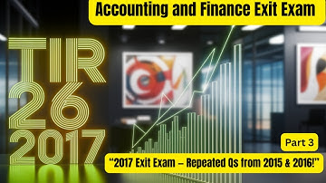 Ace the Exit Exam! Tir 26, 2017 Accounting & Finance Answers with Full Explanations Part 3