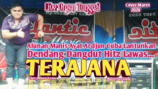 TERAJANA - Dangdut Lawas Hitz Sampai saat ini - Cover Ayat Ardjun - Cipt : Rhoma Irama.