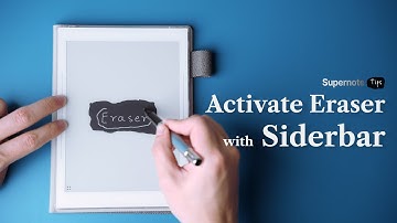How to activate eraser with sidebar on Supernote