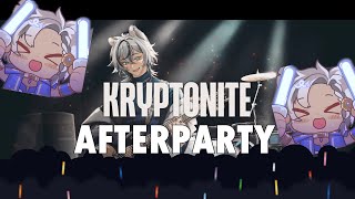 【Kryptonite Afterparty】Let's chat for a bit!