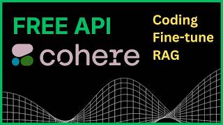 Free LLM API for Coding | Cohere AI Tutorial