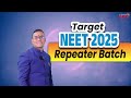 Target neet 2025 repeater batch announcement by motegaonkar sir