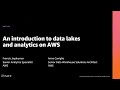 AWS re:Invent 2020: An introduction to data lakes and analytics on AWS