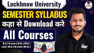 Lucknow University Semester Official Syllabus | Download कैसे करे |Lu semester syllabus lu update
