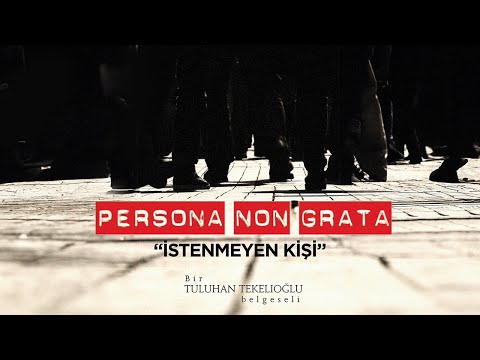 Persona non Grata - İstenmeyen Kişi