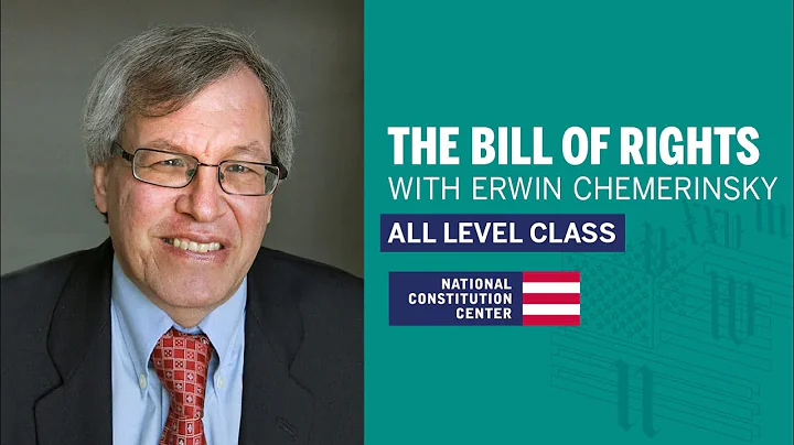 The Bill of Rights with Erwin Chemerinsky