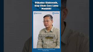Ini Alasan Penerapan Pemilihan Kepala Desa Secara Elektonik !