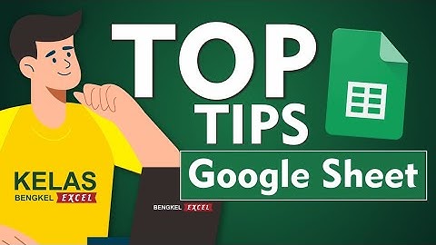 10 Tips Google Sheets untuk Pemula
