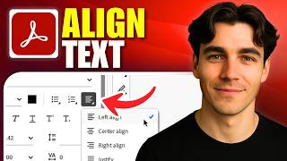 How to Align Text in a PDF Document in Adobe Acrobat Pro (Tutorial 2026)