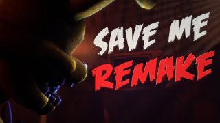 (FNaF/SFM) Save Me Remake | Teaser #1