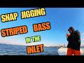 SNAP JIGGING STRIPED BASS IN THE INLET