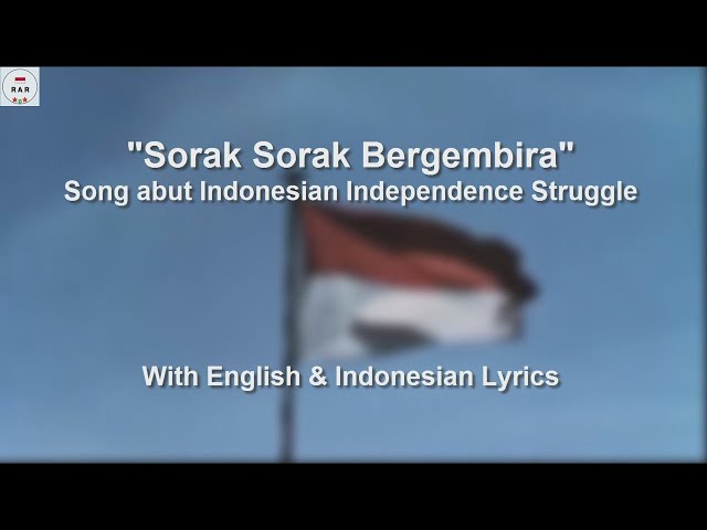 Sorak Sorak Bergembira - Indonesian Patriotic Song - With Lyrics class=