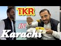 Tkr in karachi   famous restaurants of karachi  street food  tahir khan vlogs 