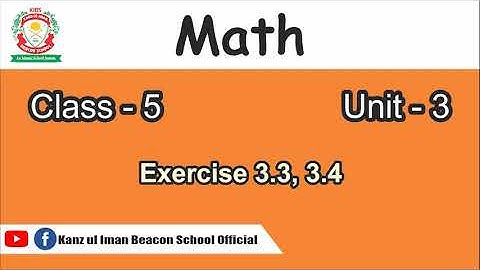 Class 5 Unit 3 Math by Kanz ul Iman Beacon School