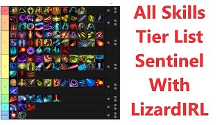 All Skills Tier List With LizardIRL Part 5 - The Sentinel - Last Epoch