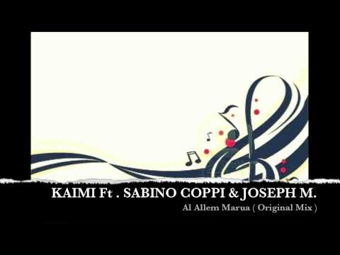 Kaimi ft. Sabino Coppi & Joseph M. - Al Allem Maru...