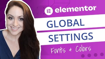 Elementor Global Settings [Styling Fonts & Colors]