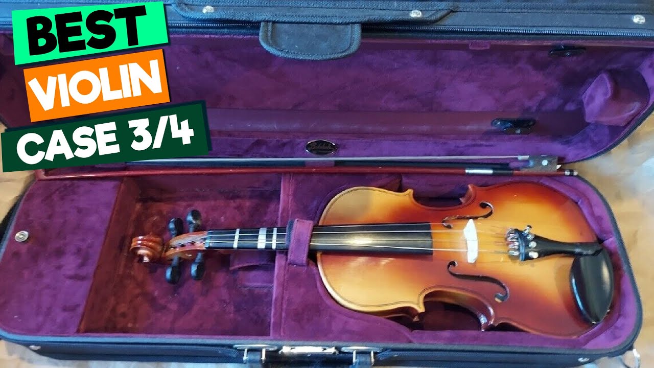 Best Violin Cases 3/4 Size 2026 | Top Durable & Lightweight Violin