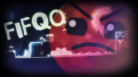 Geometry Dash: FiFqo by SaabS (me)