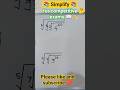 simplify 📚/competitive exams #simplify#forcompetitiveexams#viral#shorts#shortfeeds#ytshorts#math#yt