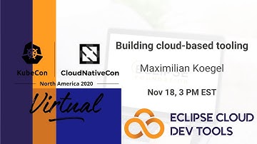 Building cloud-based tooling | ECD Tools at KubeCon NA 2020
