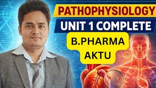 Pathophysiology Unit 1 One Shot | Complete Concept + Easy Notes|AKTU|