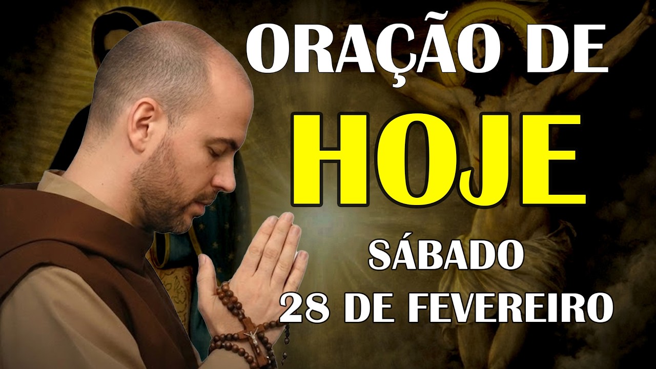 ORAÇÃO DE HOJE (SÁBADO 28/02) PELA SAÚDE E CURA RECEBA RESTAURAÇÃO E RENOVAÇÃO | TERÇO
