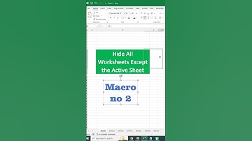 Excel Macro Tutorial: How to Hide All Sheets Except the Active One