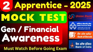 Bank Apprentice 2025 General Awareness Mock Test | BOB | BOI | IOB | UBI | GK Mock Bank Apprentice