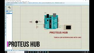 TORCH LDR Interfacing || Proteus Simulation || Proteus Hub