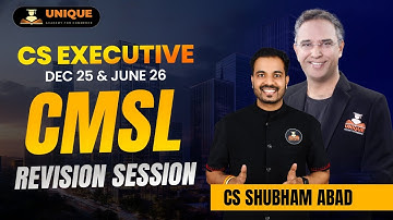 CMSL REVISION | CS EXECUTIVE DEC 25 & JUNE 26 | CS SHUBHAM ABAD