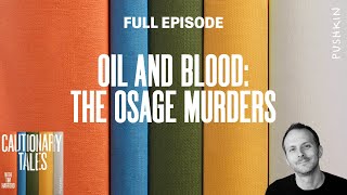 Oil and Blood: The Osage Murders | Cautionary Tales with Tim Harford