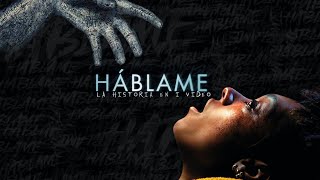 Háblame : La Historia en 1 Video