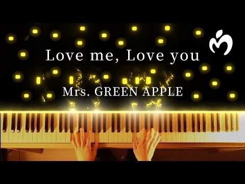 Love me, Love you - Mrs. GREEN APPLE