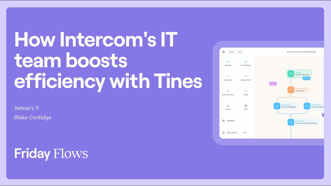 Friday Flows Episode 18: How Intercom's IT team boosts efficiency with Tines