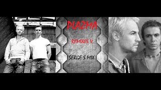 Plazma - Remixes V.(Serge S Mix)