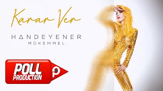 Hande Yener - Karar Ver