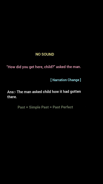 'How did you get here, child?' asked the man. [ Narration Change ]