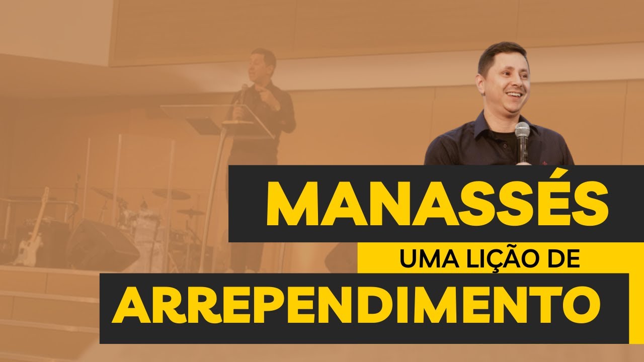 Manassés uma lição de arrependimento