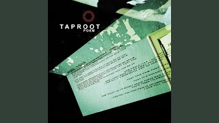 Video thumbnail of "Taproot - Poem (Precision Version)"