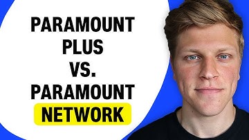 Paramount Plus vs. Paramount Network