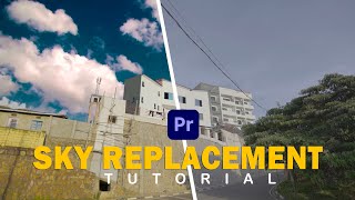 HOW TO REPLACE SKY IN ADOBE PREMIER PRO CC TUTORIAL