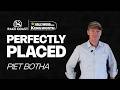 Perfectly Placed - Piet Botha - 24 May 2026