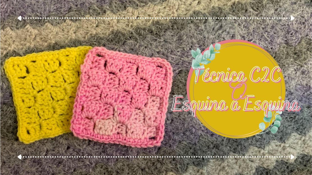 Tecnica C2C / Esquina a Esquina a Crochet !