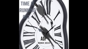 Time is Running Out ReMix