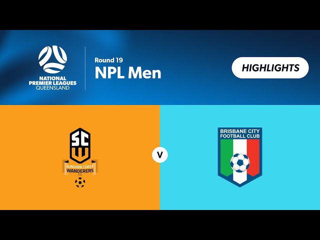 NPL Men Round - Sunshine Coast Wanderers Mens vs Brisbane City FC Men Highlights