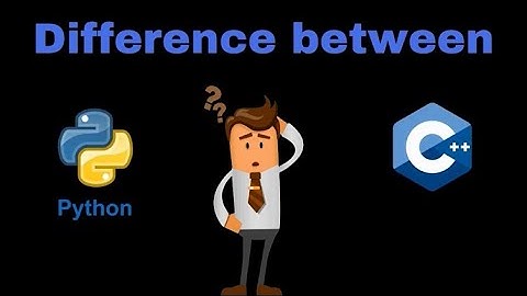 Python vs C++ | What is the difference between Python and C++